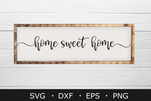 Download Home Sweet Home SVG Files, Farmhouse Svg - Sweet Collection
